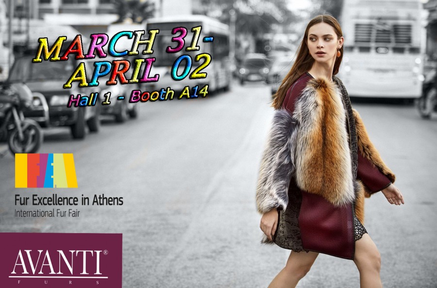 Fur Excellence in Athens 2017 – AVANTI FURS is the Irresistible reason to visit